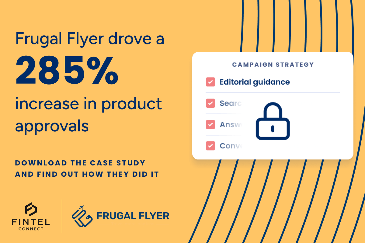 Case study banner for Fintel Connect and Frugal Flyer showing a 285% increase in product approvals through travel rewards and credit card affiliate marketing content strategy