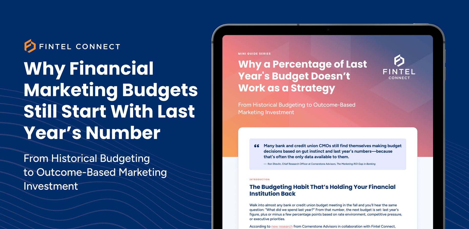 Fintel Connect mini guide cover showing why financial marketing budgets still start with last year's number, with a tablet preview of the guide on shifting from historical budgeting to outcome-based bank marketing investment