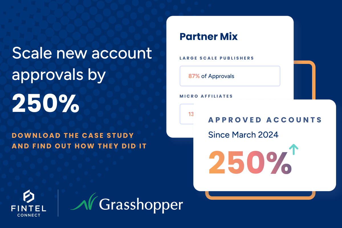 Fintel Connect and Grasshopper Bank case study — 250% growth in approved accounts since March 2024, 87% from large-scale publisher affiliates.