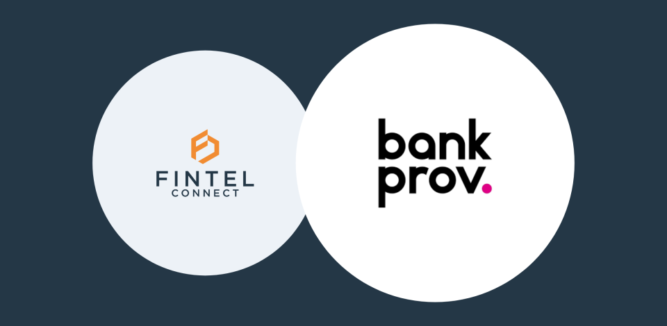 BankProv Partners with Fintel Connect to Expand Reach of Next-Gen Banking Solutions