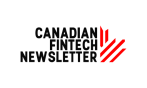 Canadian Fintech Newsletter