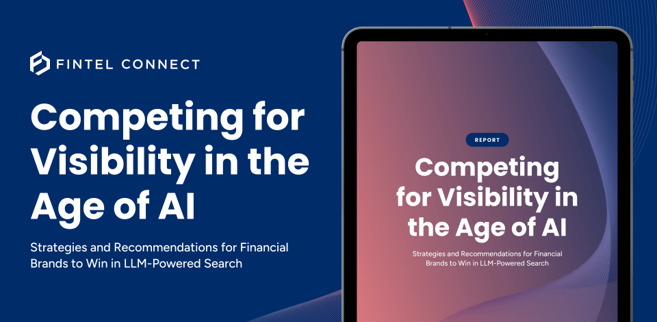 Competing for Visibility in the Age of AI: An LLM Report by Fintel Connect